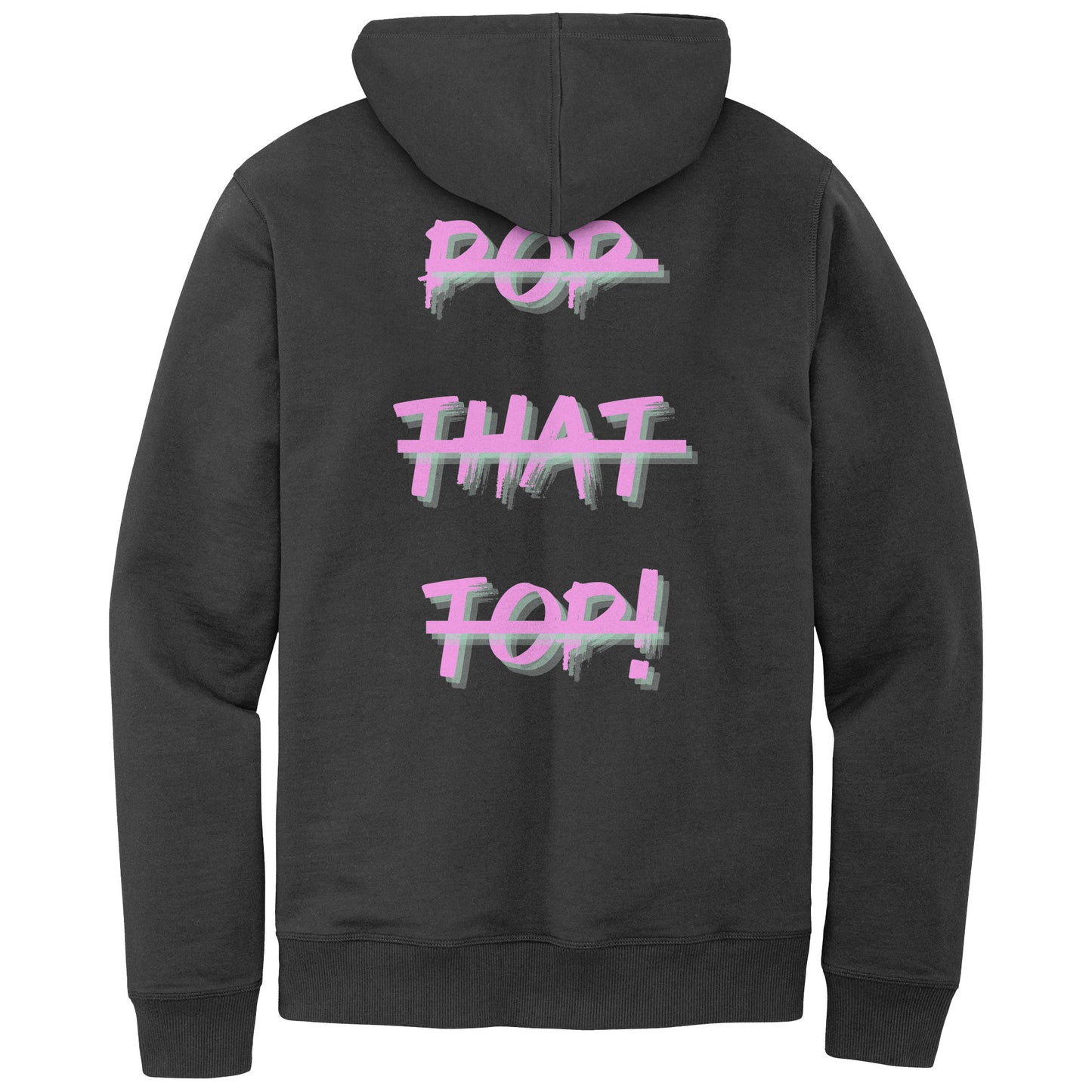 Pop That Top Hoodie