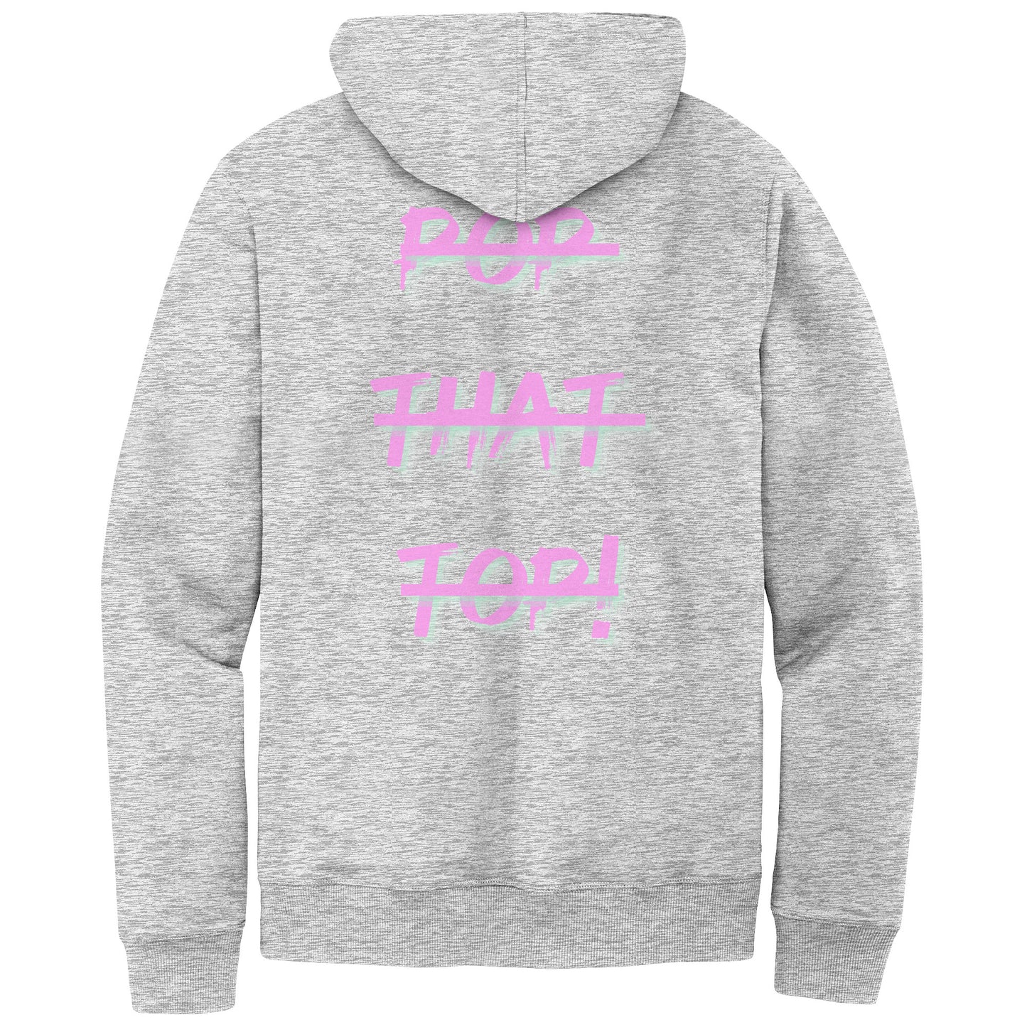 Pop That Top Hoodie